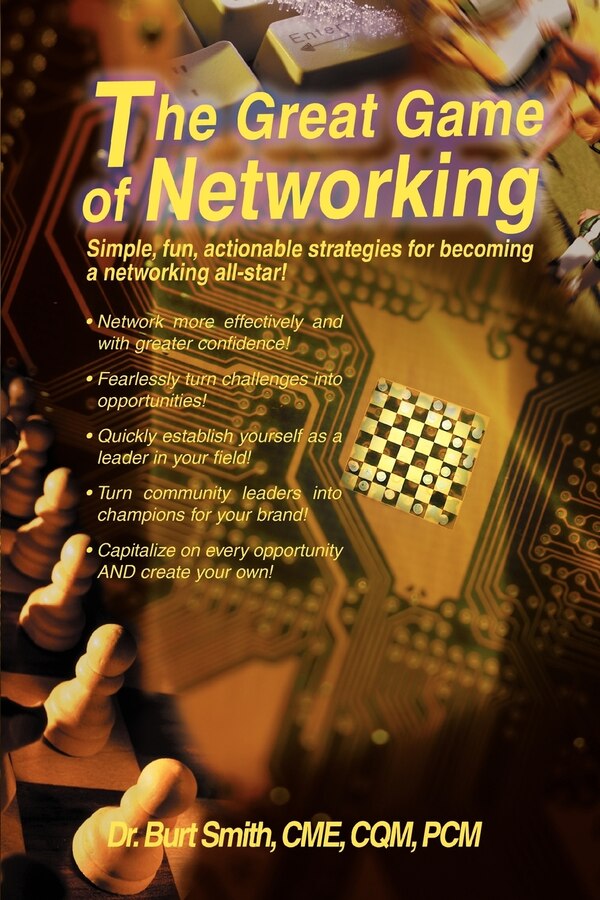 The Great Game of Networking by Burt Smith, Paperback | Indigo Chapters