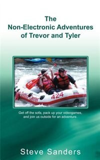 The Non-Electronic Adventures of Trevor and Tyler by Steve Sanders, Paperback | Indigo Chapters