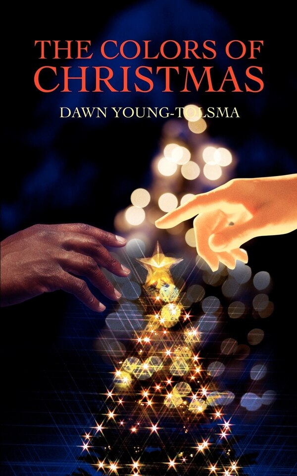 The Colors of Christmas by Dawn Young-Tolsma, Paperback | Indigo Chapters