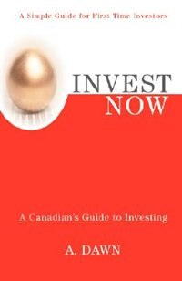 Invest Now by A Dawn, Paperback | Indigo Chapters