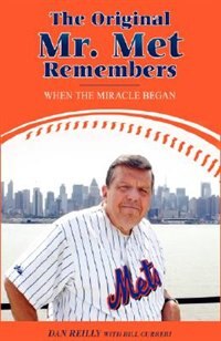 The Original Mr. Met Remembers by Dan Reilly, Paperback | Indigo Chapters