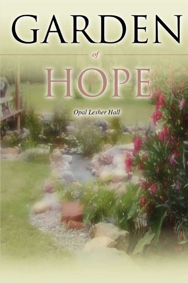 Garden of Hope by Opal Lesher Hall, Paperback | Indigo Chapters