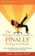 The Writing Coach's Guide to FINALLY Writing Your Book by Lisa Taylor Huff, Paperback | Indigo Chapters