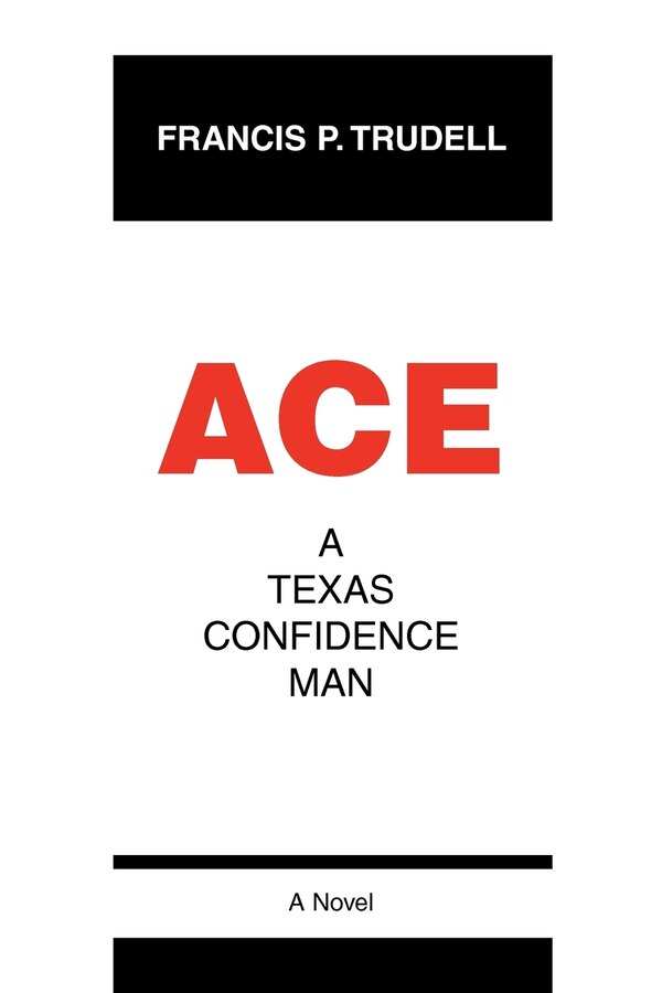 Ace by Francis P Trudell, Paperback | Indigo Chapters