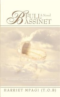 Full Bassinet by Harriet Mpagi (T O B ), Paperback | Indigo Chapters
