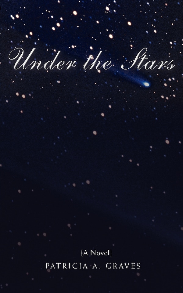 Under the Stars by Patricia A Graves, Paperback | Indigo Chapters