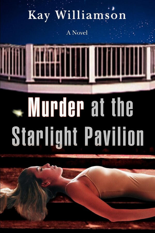 Murder at the Starlight Pavilion by Kay Williamson, Paperback | Indigo Chapters