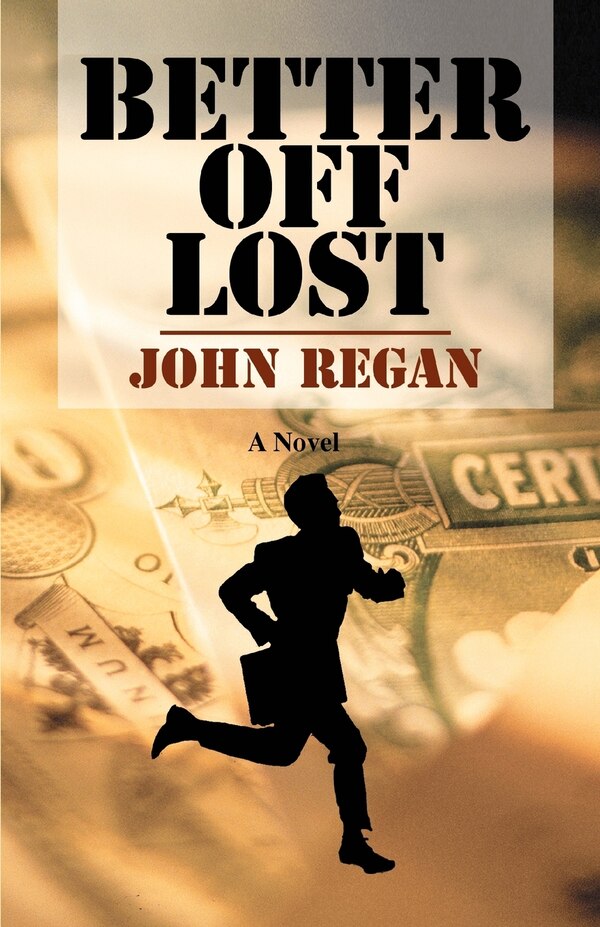 Better Lost by John Regan, Paperback | Indigo Chapters