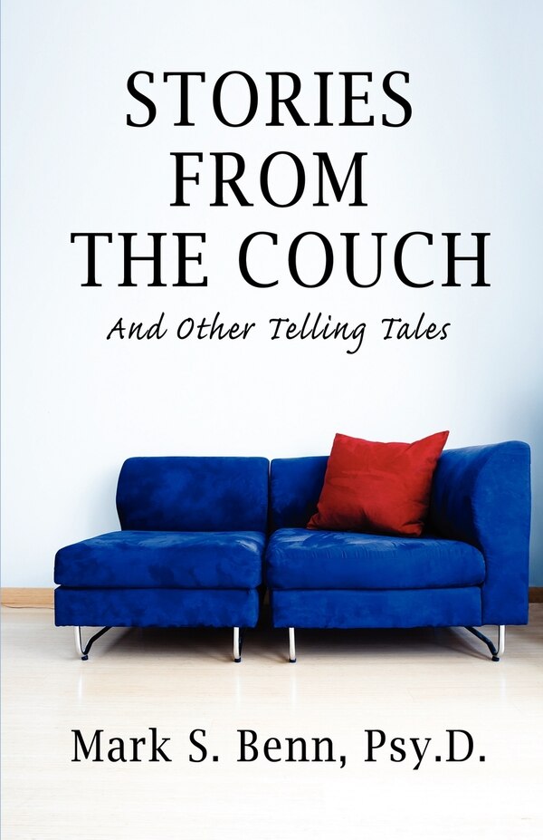 Stories From The Couch by Mark S Benn, Paperback | Indigo Chapters