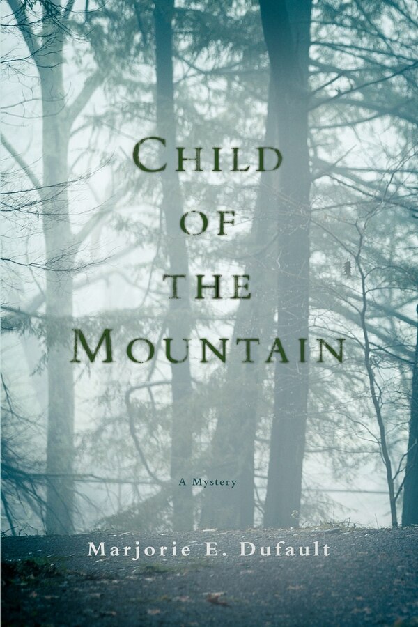 Child of the Mountain by Marjorie E Dufault, Paperback | Indigo Chapters