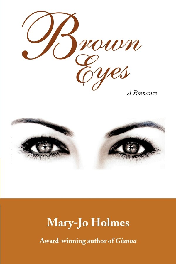 Brown Eyes by Mary-Jo Holmes, Paperback | Indigo Chapters