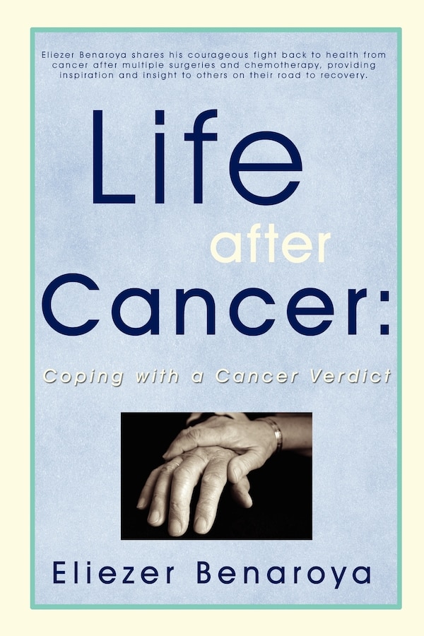 Life After Cancer by Eliezer Benaroya, Paperback | Indigo Chapters