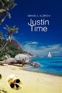 Justin Time by Shane A Aldrich, Paperback | Indigo Chapters