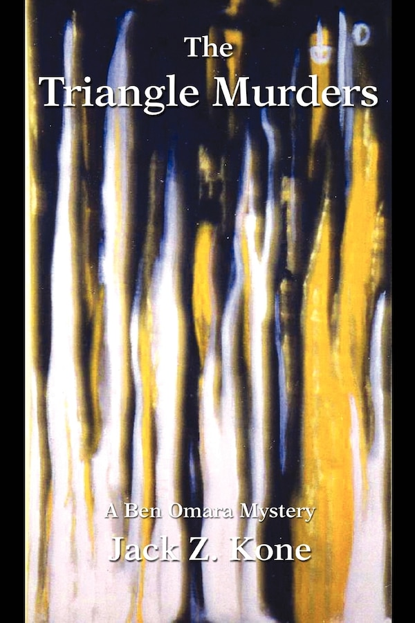 The Triangle Murders by Jack Z Kone, Paperback | Indigo Chapters