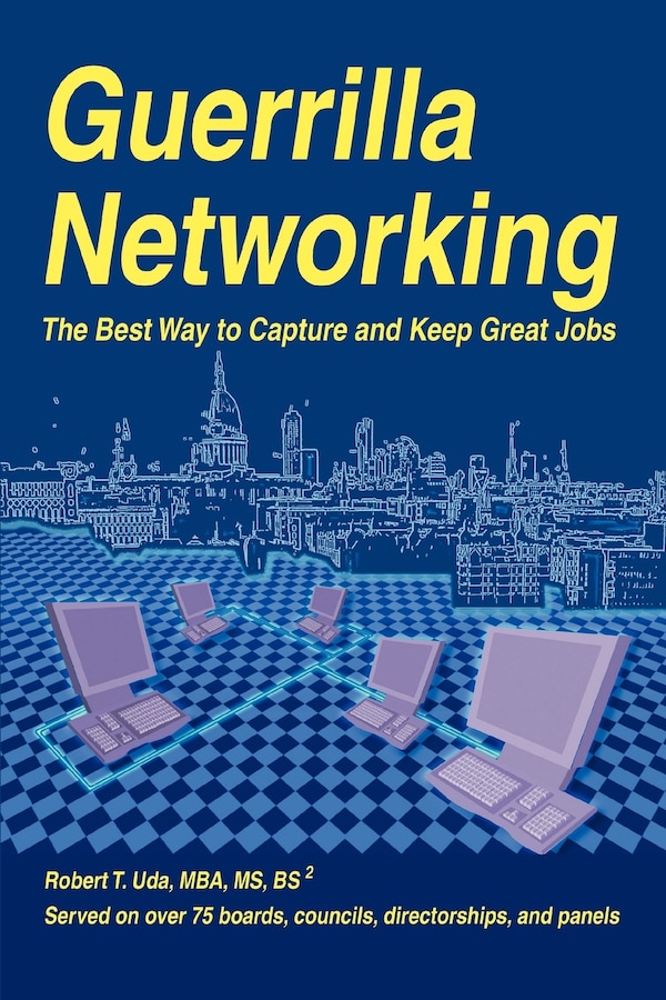 Guerrilla Networking by Robert T Uda, Paperback | Indigo Chapters