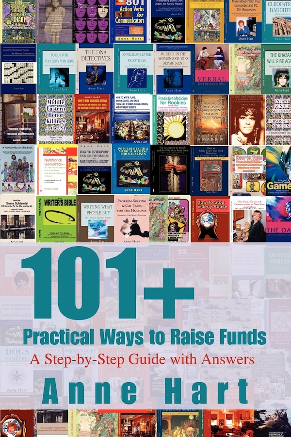 101+ Practical Ways to Raise Funds by Anne Hart, Paperback | Indigo Chapters