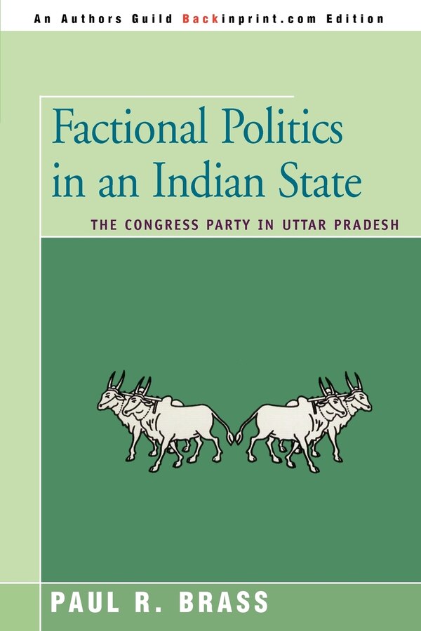 Factional Politics in an Indian State by Paul R Brass, Paperback | Indigo Chapters