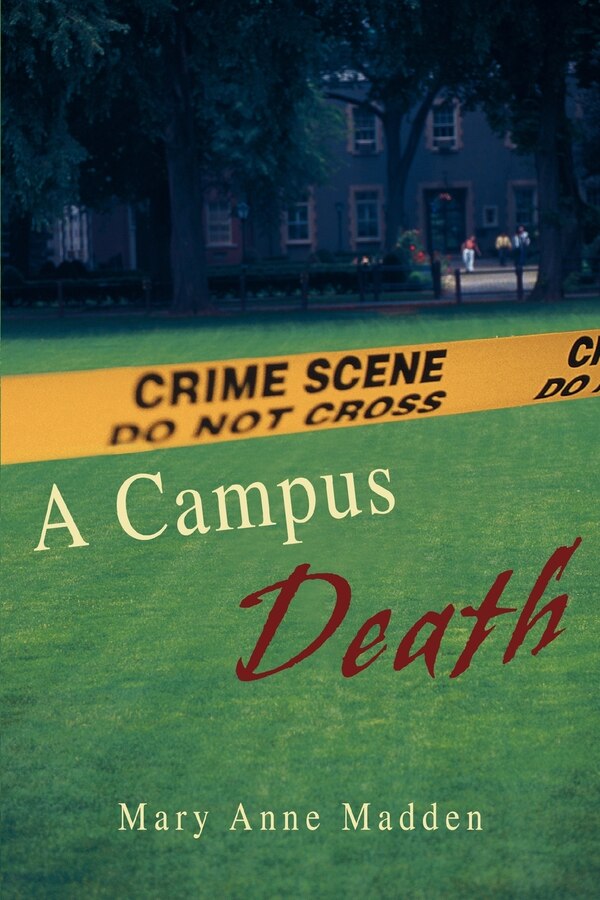 A Campus Death by Mary Anne Madden, Paperback | Indigo Chapters