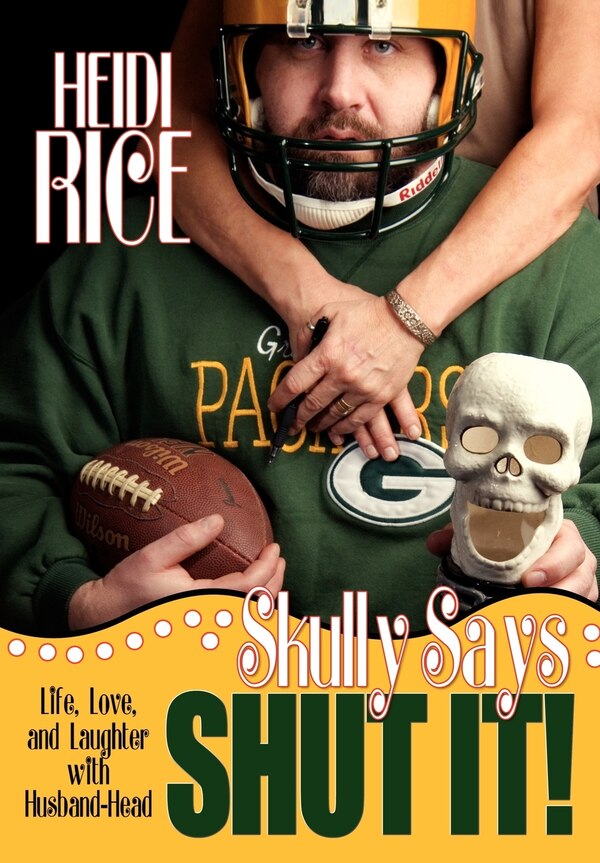 Skully Says SHUT IT by Heidi Rice, Hardcover | Indigo Chapters