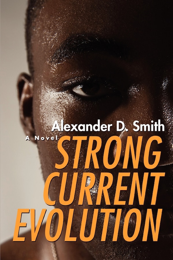 Strong Current Evolution by Alexander D Smith, Paperback | Indigo Chapters