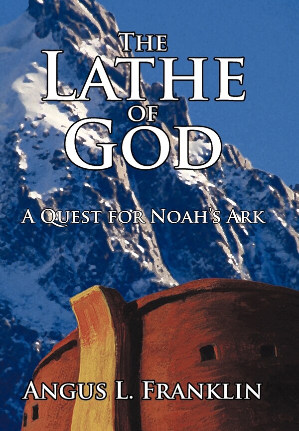 The Lathe of God by Angus L Franklin, Hardcover | Indigo Chapters