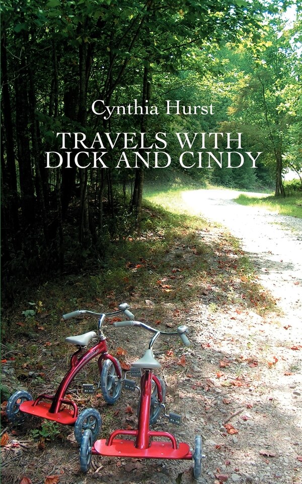 Travels with Dick and Cindy by Cynthia Hurst, Paperback | Indigo Chapters