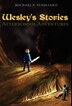Wesley's Stories by Michael F Stagliano, Hardcover | Indigo Chapters