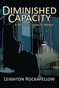 Diminished Capacity by Leighton Rockafellow, Paperback | Indigo Chapters
