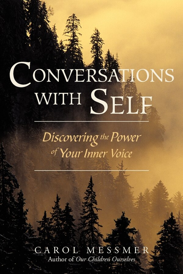 Conversations with Self by Carol Messmer, Paperback | Indigo Chapters