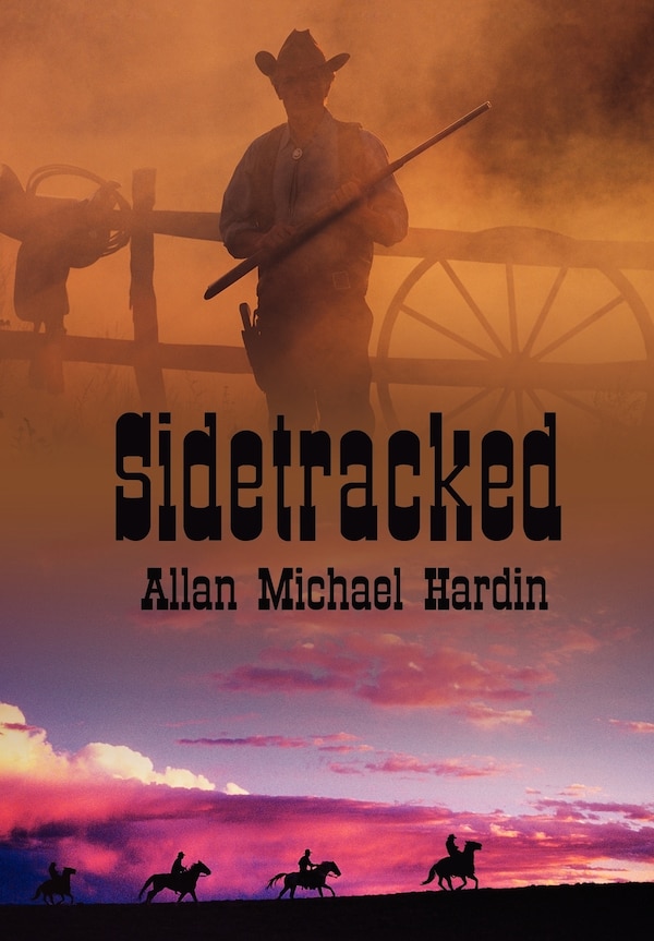 Sidetracked by Allan Michael Hardin, Hardcover | Indigo Chapters