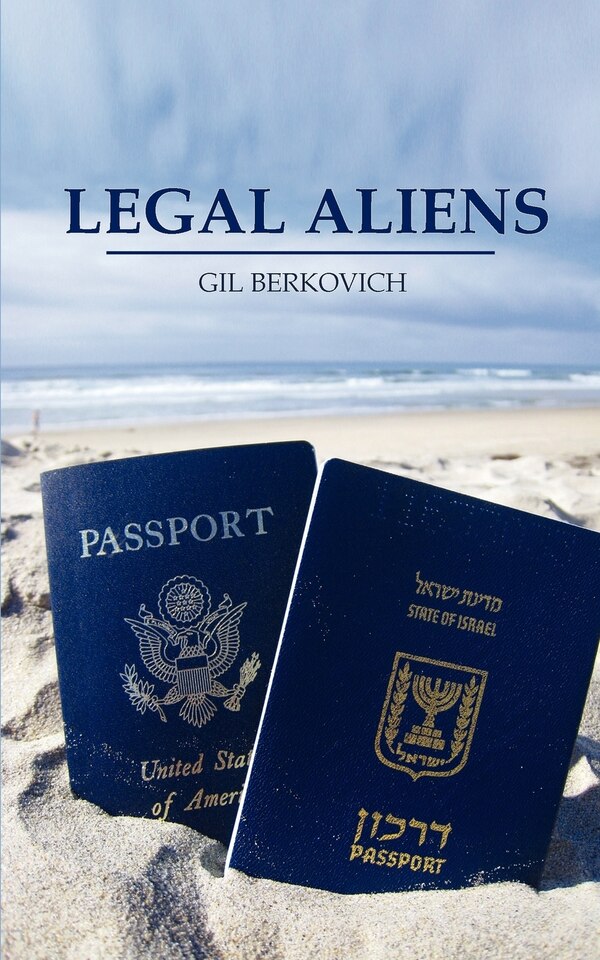 Legal Aliens by Gil Berkovich, Paperback | Indigo Chapters