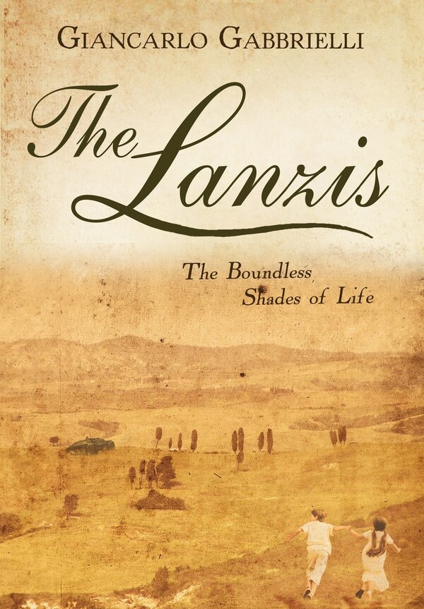 The Lanzis by Giancarlo Gabbrielli, Hardcover | Indigo Chapters