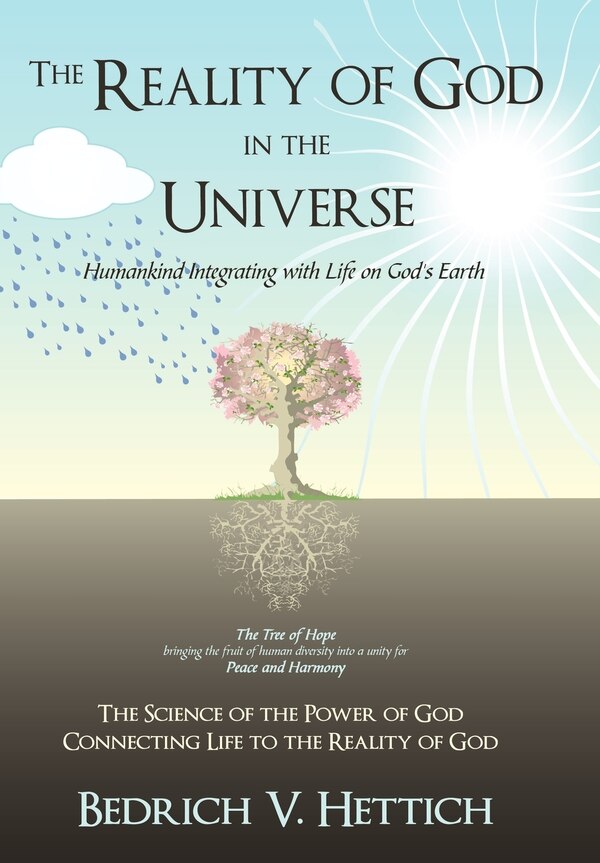 The Reality of God in the Universe by Bedrich V Hettich, Hardcover | Indigo Chapters