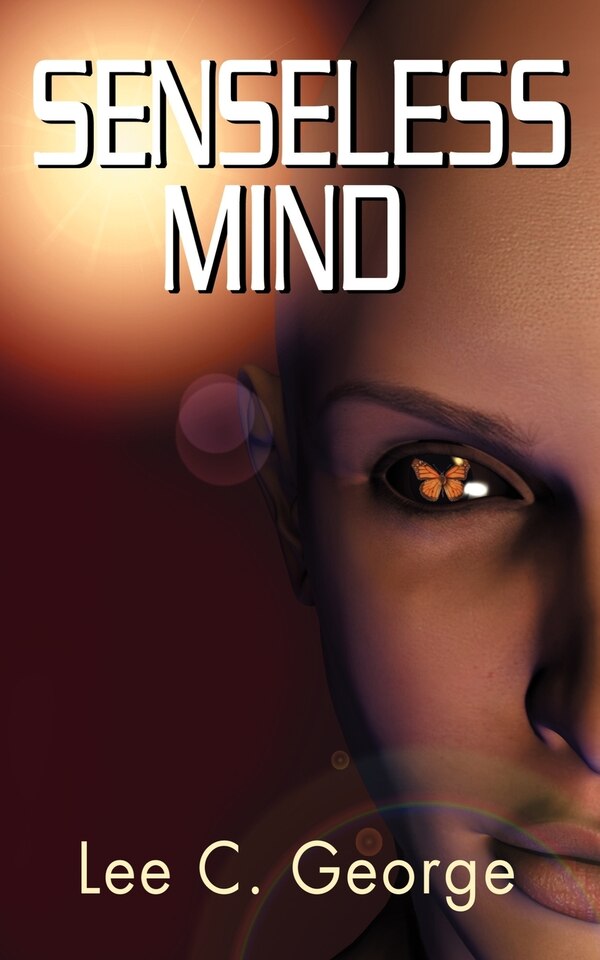 Senseless Mind by Lee C George, Paperback | Indigo Chapters