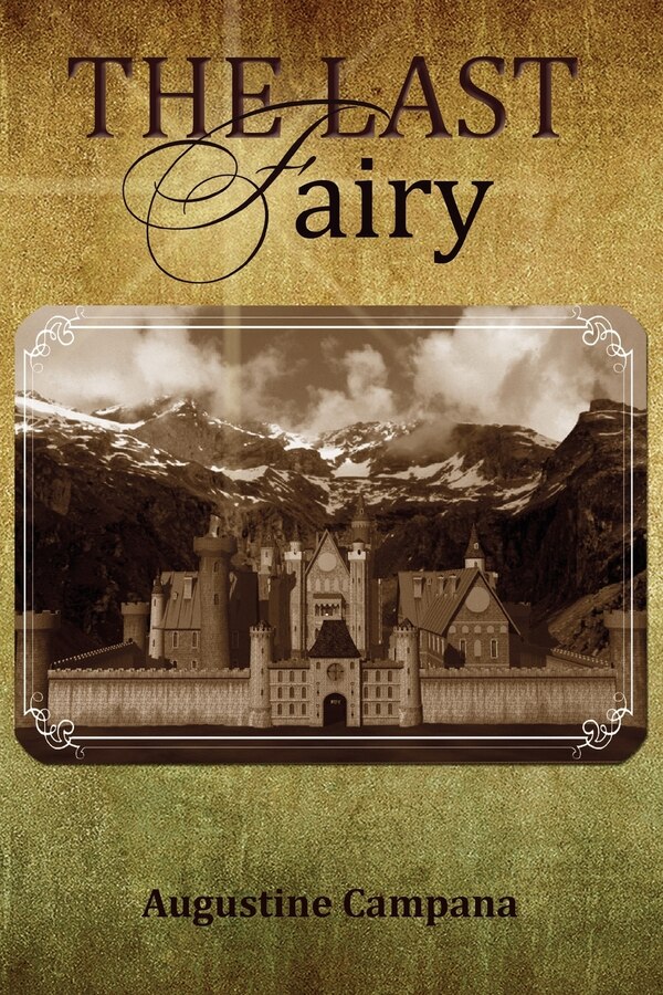 The Last Fairy by Augustine Campana, Paperback | Indigo Chapters