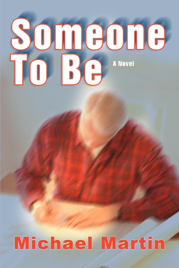 Someone To Be by Michael Martin, Paperback | Indigo Chapters