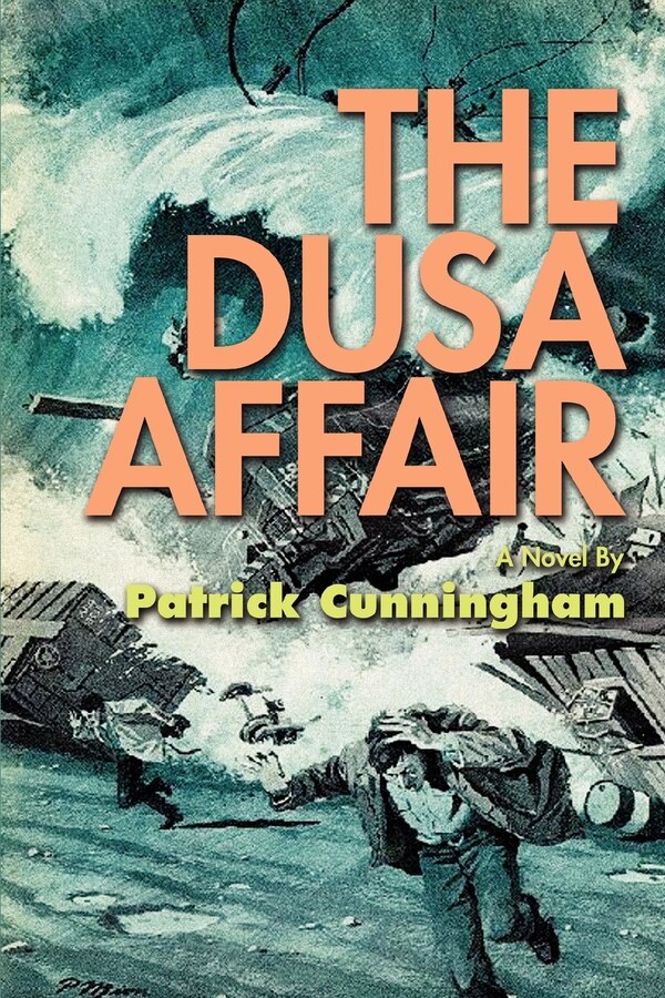 The DUSA Affair by Patrick Cunningham, Paperback | Indigo Chapters
