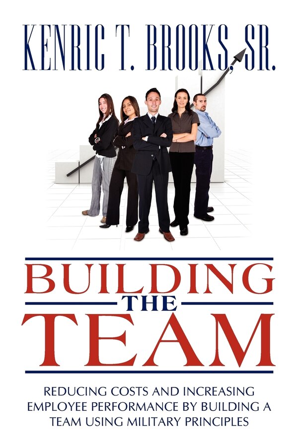 Building the Team by Kenric T Brooks, Paperback | Indigo Chapters