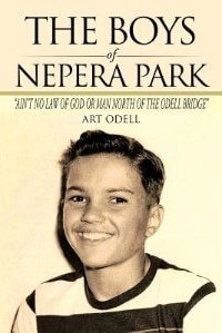 The Boys Of Nepera Park by Art Odell, Paperback | Indigo Chapters