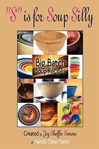 S is for Soup Silly by Joy Shaffer Simons, Paperback | Indigo Chapters