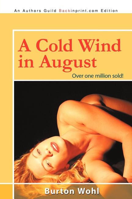 A Cold Wind in August by Burton Wohl, Paperback | Indigo Chapters