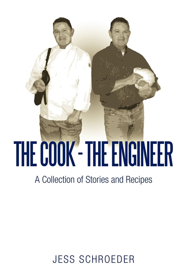 The Cook - The Engineer by Jess Schroeder, Paperback | Indigo Chapters