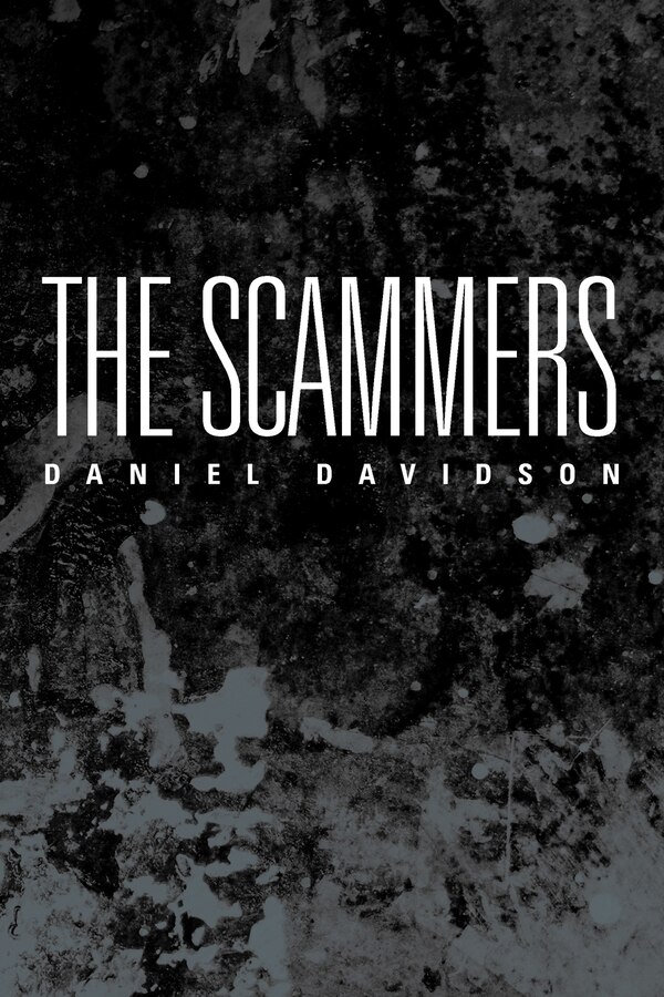 The Scammers by Daniel Davidson, Paperback | Indigo Chapters