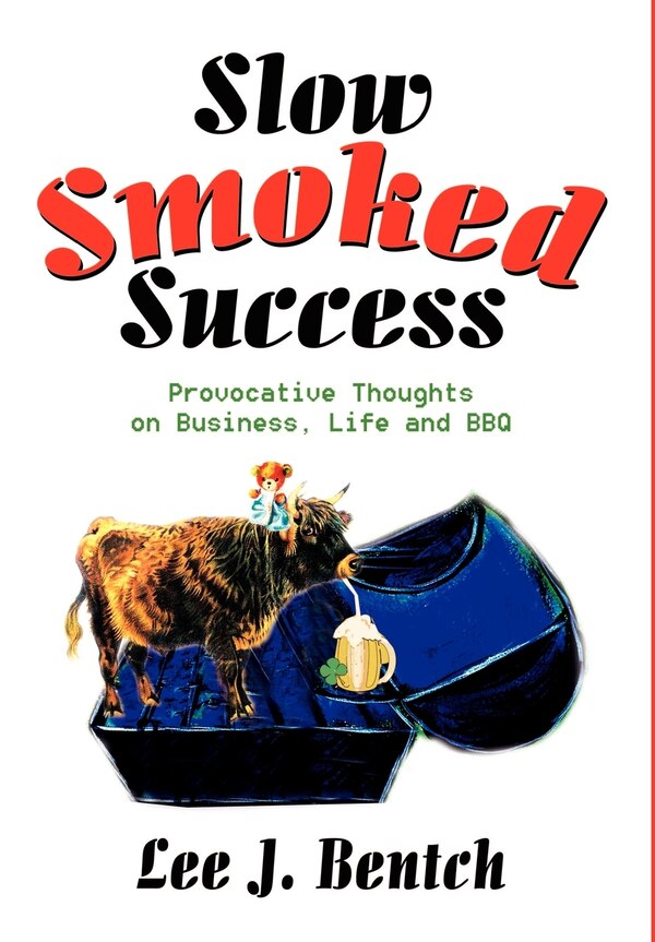 Slow Smoked Success by Lee J Bentch, Hardcover | Indigo Chapters