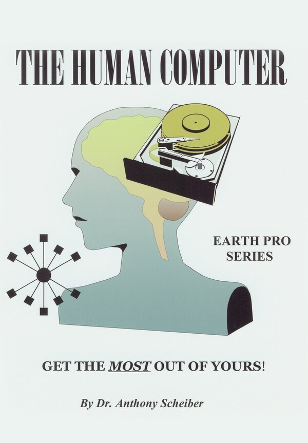 The Human Computer by Anthony Scheiber, Hardcover | Indigo Chapters