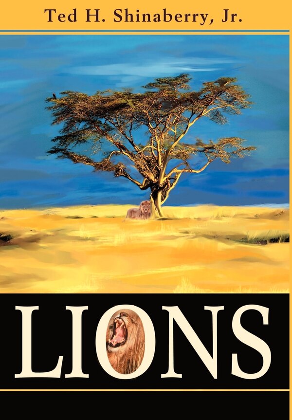 Lions by Ted H Shinaberry, Hardcover | Indigo Chapters