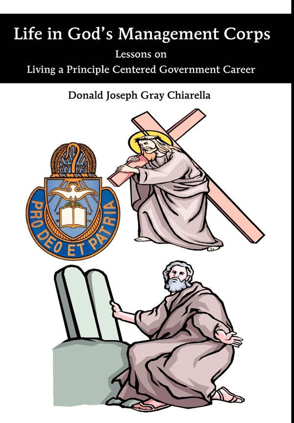 Life in God's Management Corps by Donald Joseph Gray Chiarella, Hardcover | Indigo Chapters
