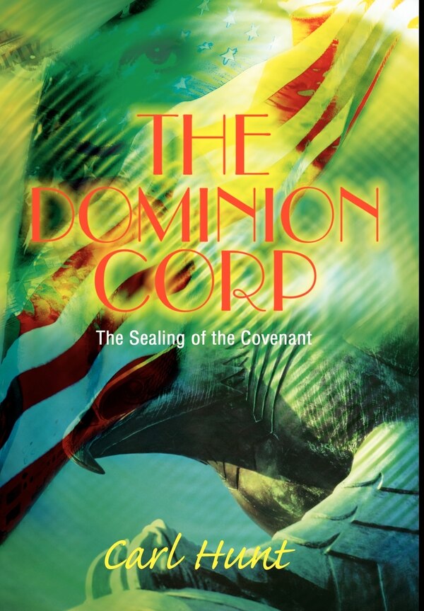The Dominion Corp by Carl Hunt, Hardcover | Indigo Chapters