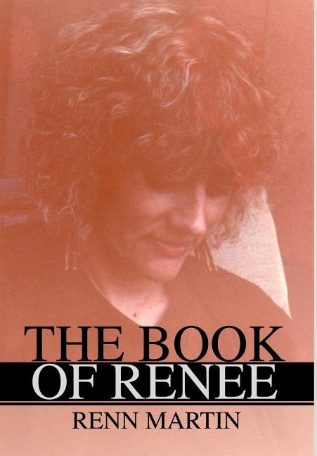 The Book of Renee by Renn Martin, Hardcover | Indigo Chapters