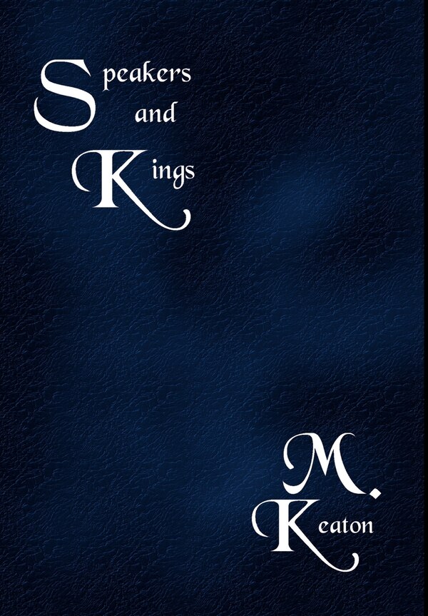 Speakers and Kings by M Keaton, Hardcover | Indigo Chapters